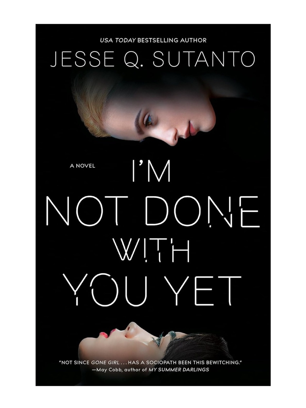 I'm Not Done With You Yet by Jesse Q. Sutanto - Hardcover